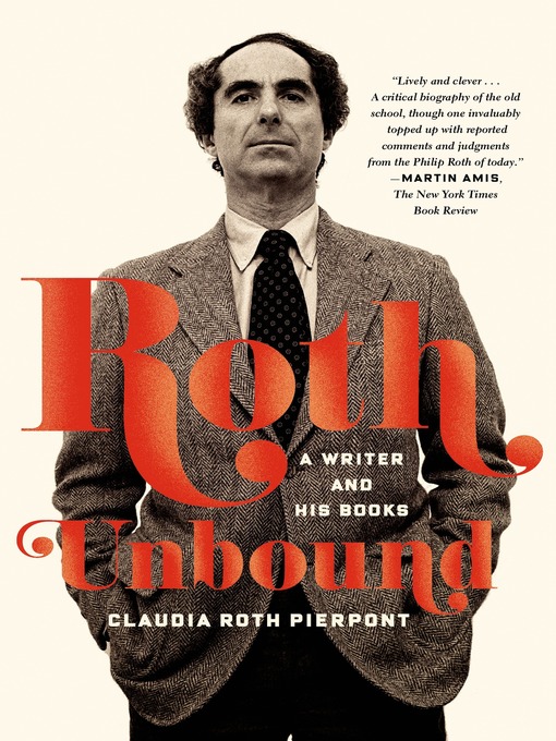 Title details for Roth Unbound by Claudia Roth Pierpont - Wait list